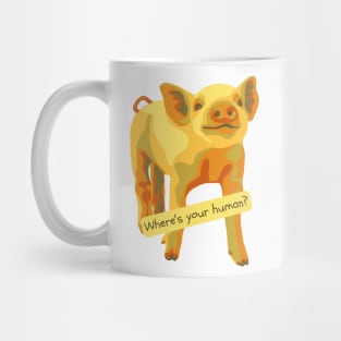 Where's Your Human? Mug